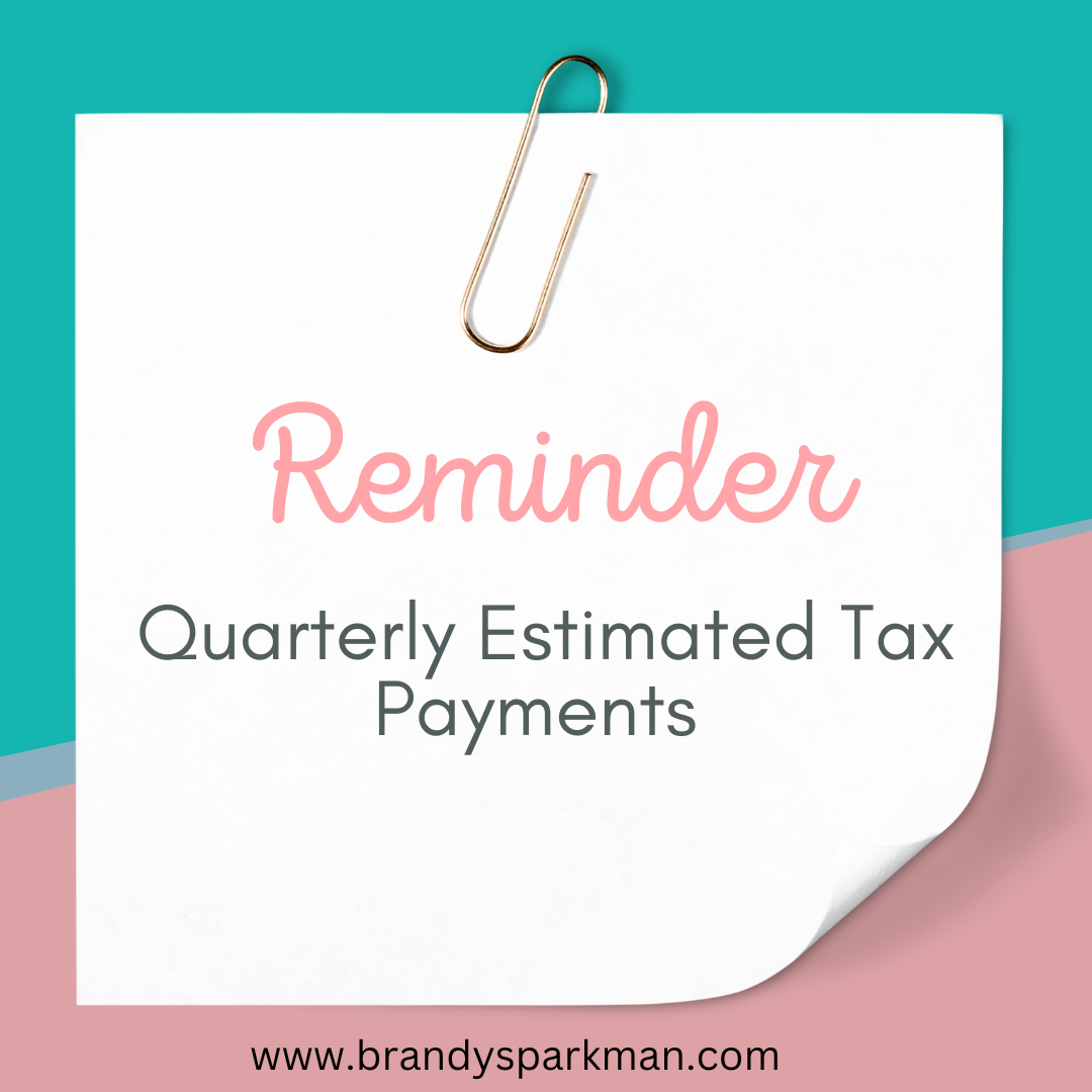 What are quarterly estimated taxes for a business and when are they normally due?