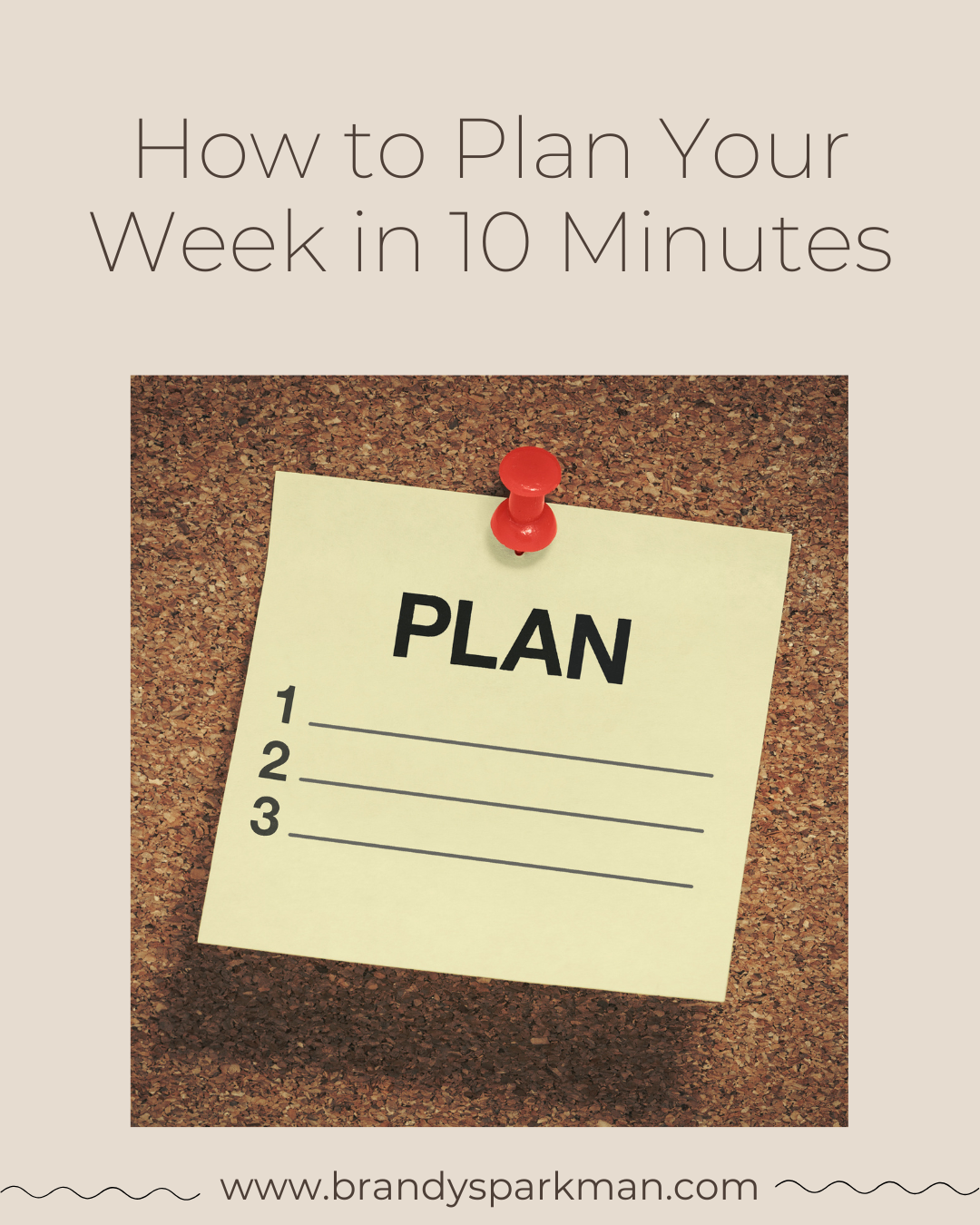 How to Plan Your Week in 10 Minutes