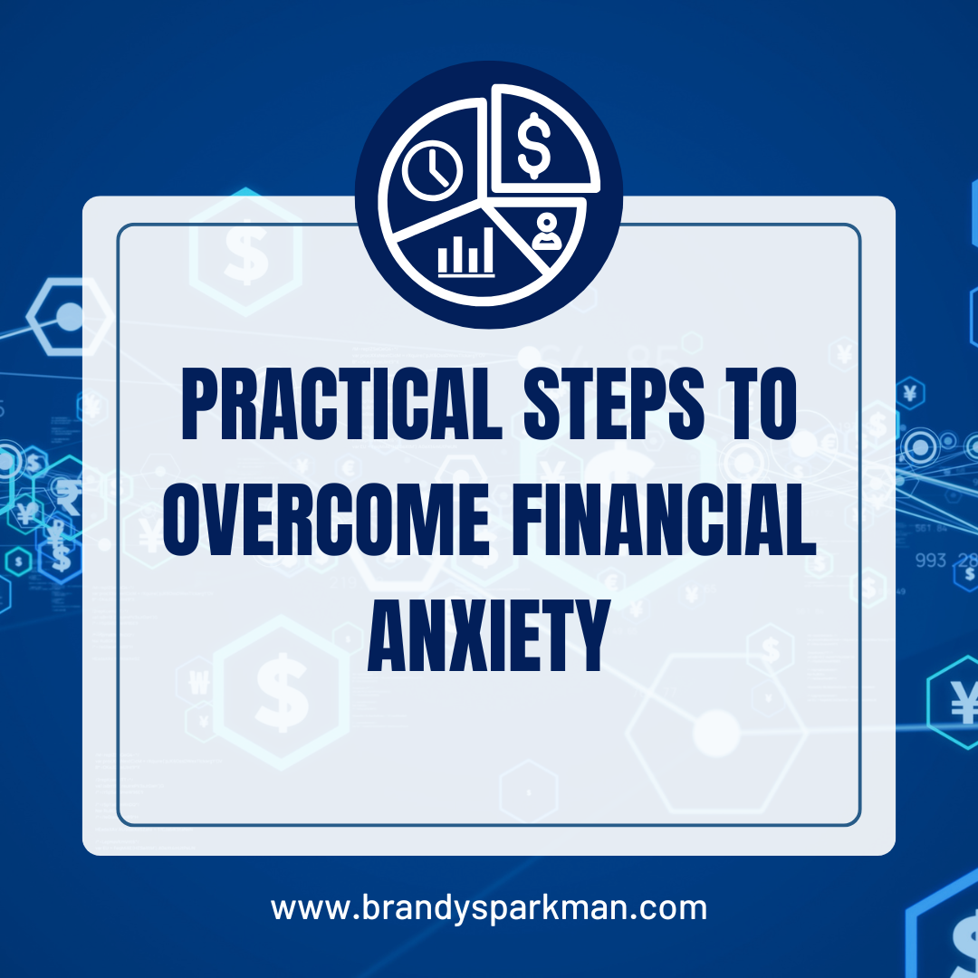 Practical Steps to Overcome Financial Anxiety