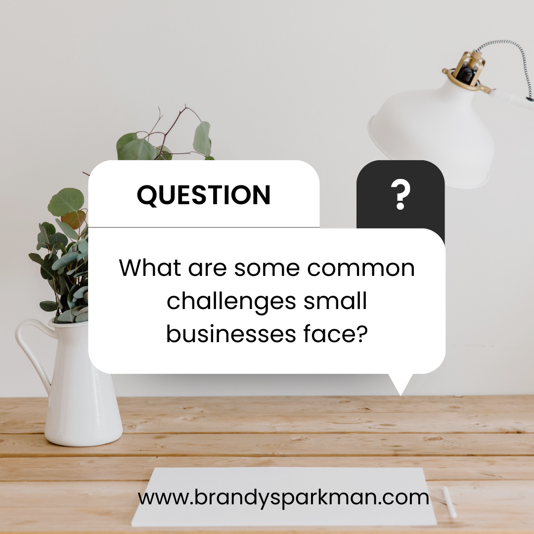 Overcoming Common Financial Challenges Faced by Small Businesses