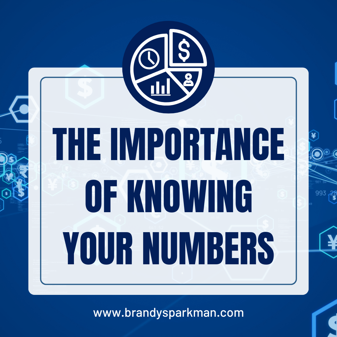 The Importance of Knowing Your Numbers