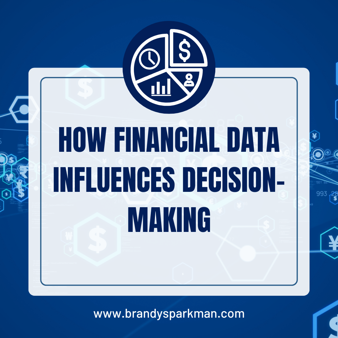 How Financial Data Influences Decision-Making