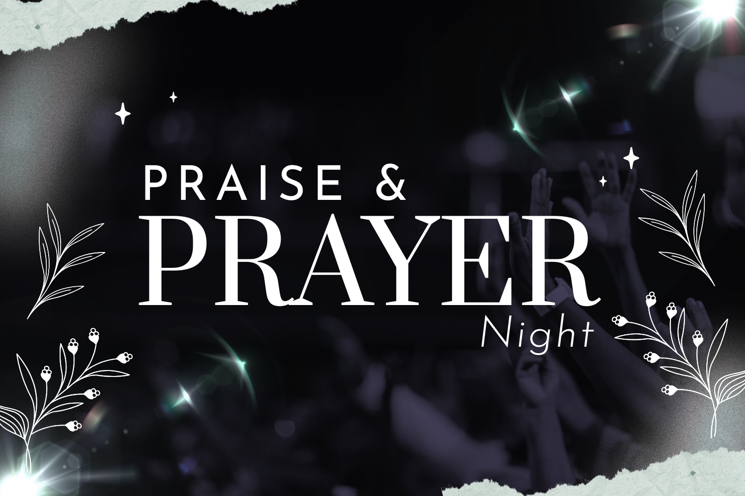 Praise &amp; Prayer Night