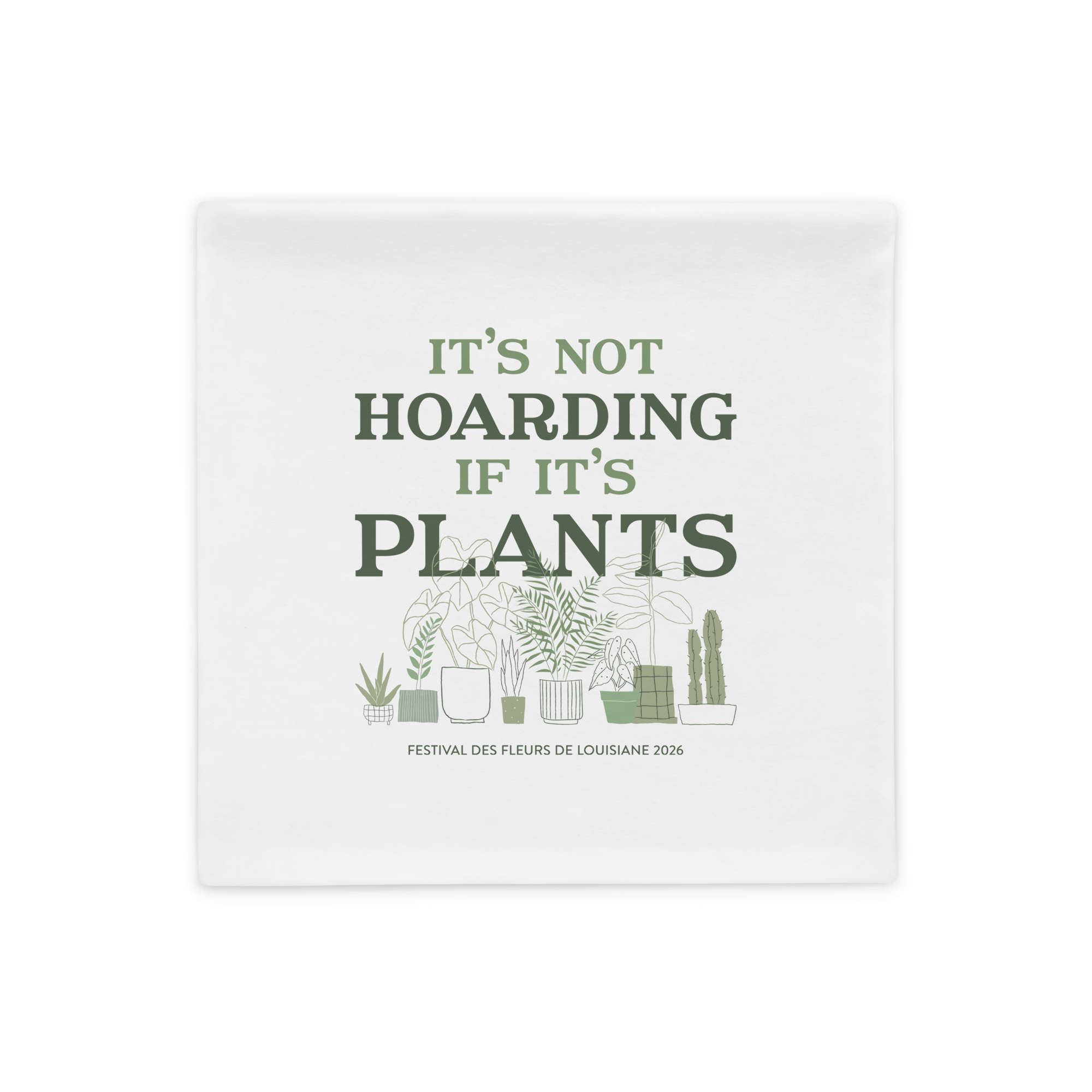 Hoarding Plants Porch Pillow Cover