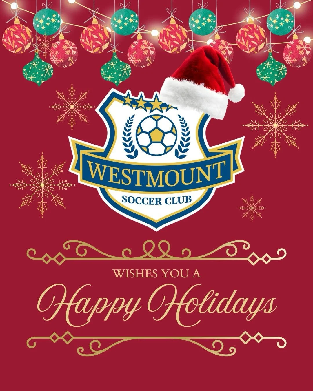 The Westmount Soccer Club wishes everyone an end-of-year full of rest and recovery, and may the new year bring in health, joy and peace. 

We are grateful to our community of players, coaches and parents, and cherish all the memories shared! We are i