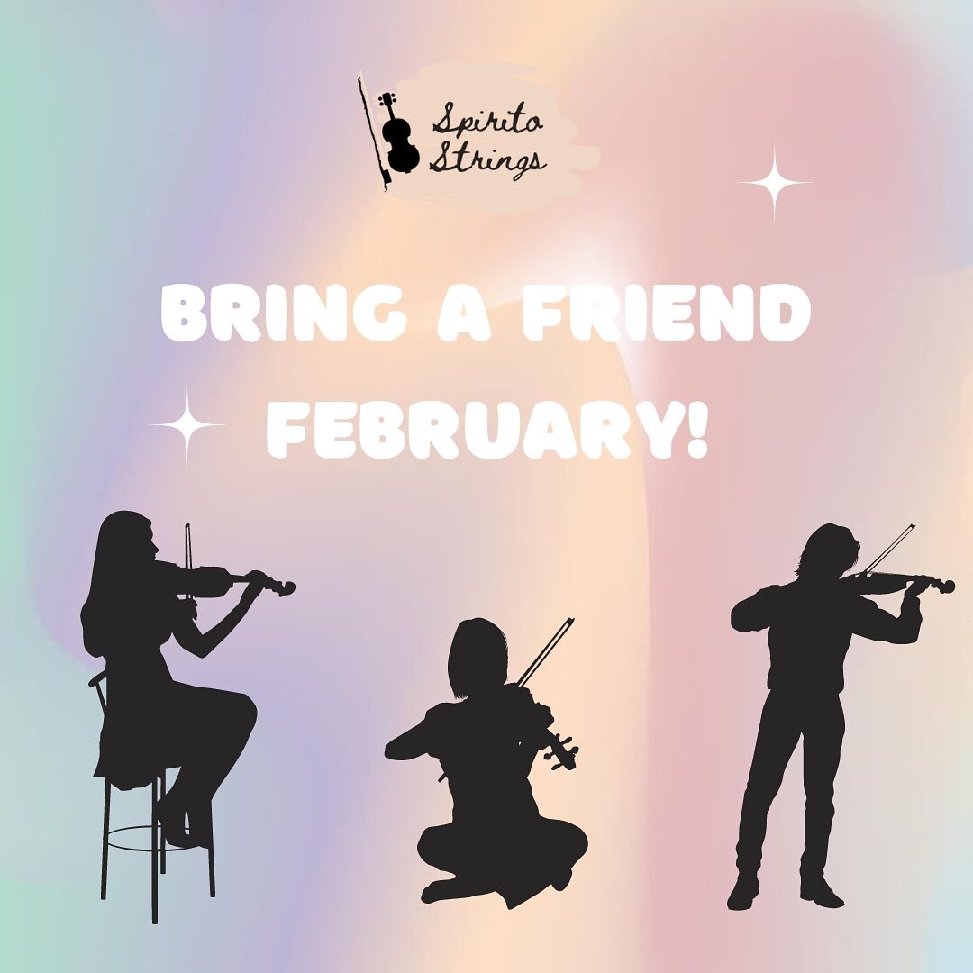 With February around the corner - announcing Bring a Friend February! Within the month, bring a friend or family member to one of your lessons! They can preview and even try a violin 🎻 🎻