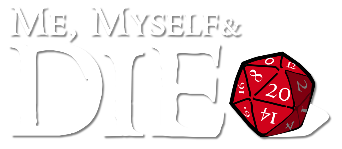 Me, Myself &amp; Die!