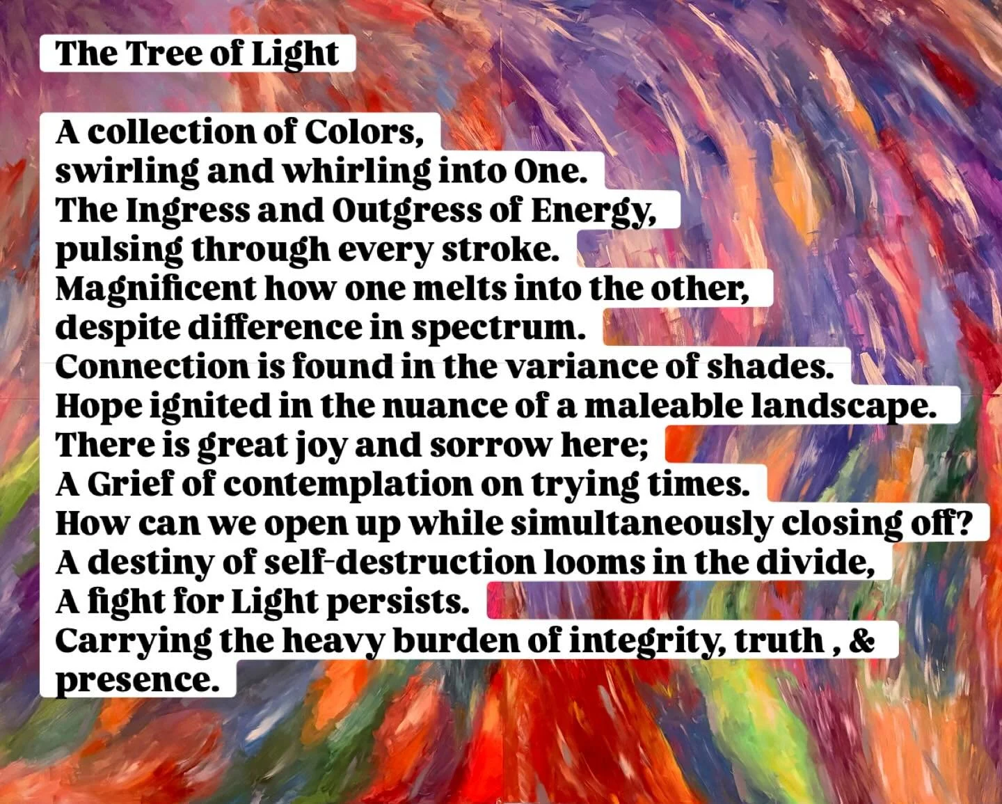 Sharing my writing and artistry is intimidating and vulnerable but it&rsquo;s also the purest form of truth I possess. The fist slide is an acrylic painting I made entitled The Tree of Light inspired by the many emotions of the world around me, my ow