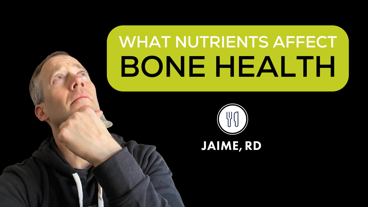 Nutrients That Affect Bone Health #AskJaime