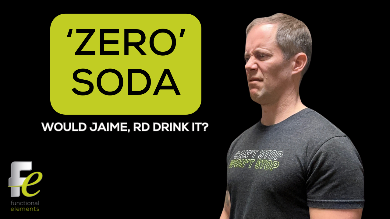 “ZERO” Soda: Would Jaime RD, Drink It?