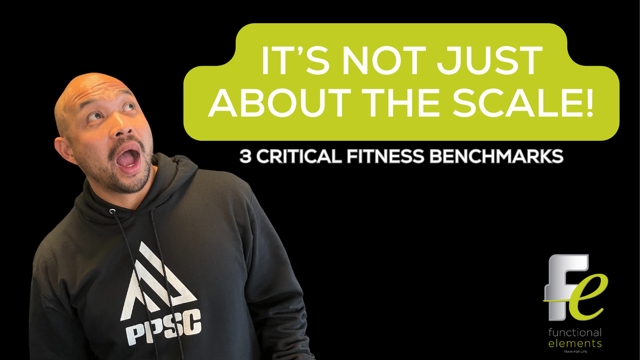 It’s Not Just About the Scale: 3 Critical Fitness Benchmarks