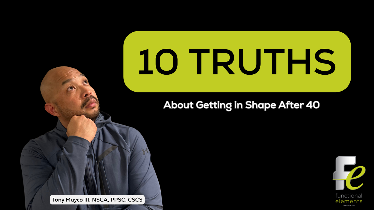 Getting in Shape After 40: 10 Truths About Strength, Fat Loss &amp; Healthy Aging