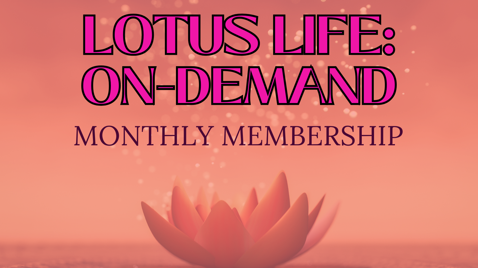Pink and purple text advertising Lotus Life's unlimited 3-month family membership, with a pink lotus flower in the background.