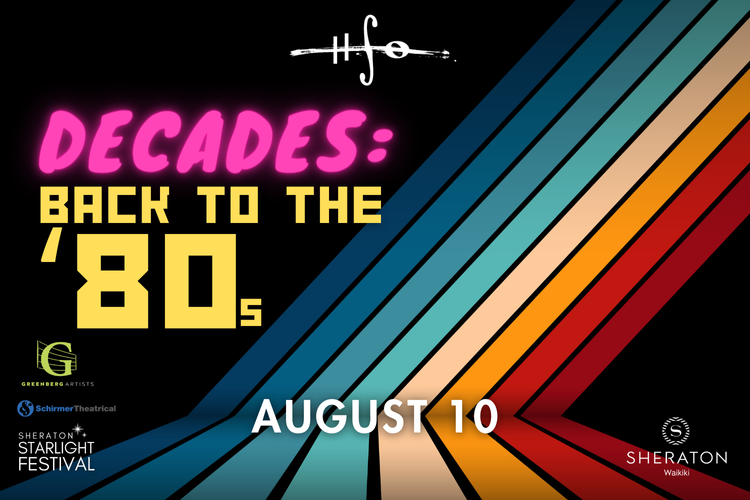Decades: Back to the 80's — Hawaiʻi Symphony Orchestra