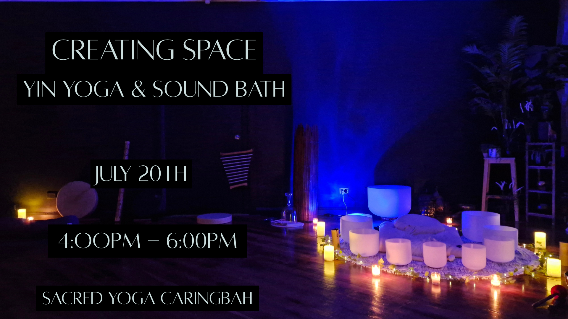 Yin Yoga and Sound Bath | Creating Space — Nature to Soul