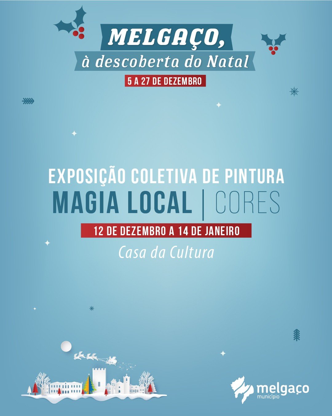 "Magia Local  - Cores" - Casa da Cultura, Melgaço | 2025
