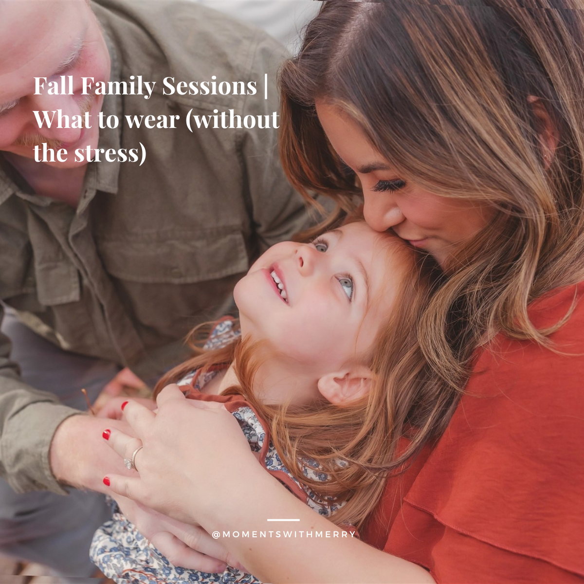 Fall Family Sessions Outfit &amp; Color Palettes