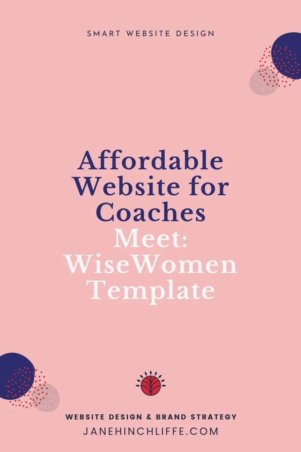 Pinterest graphic with title Affordable Website for Coaches - meet Wise Women Template by Jane Hinchliffe