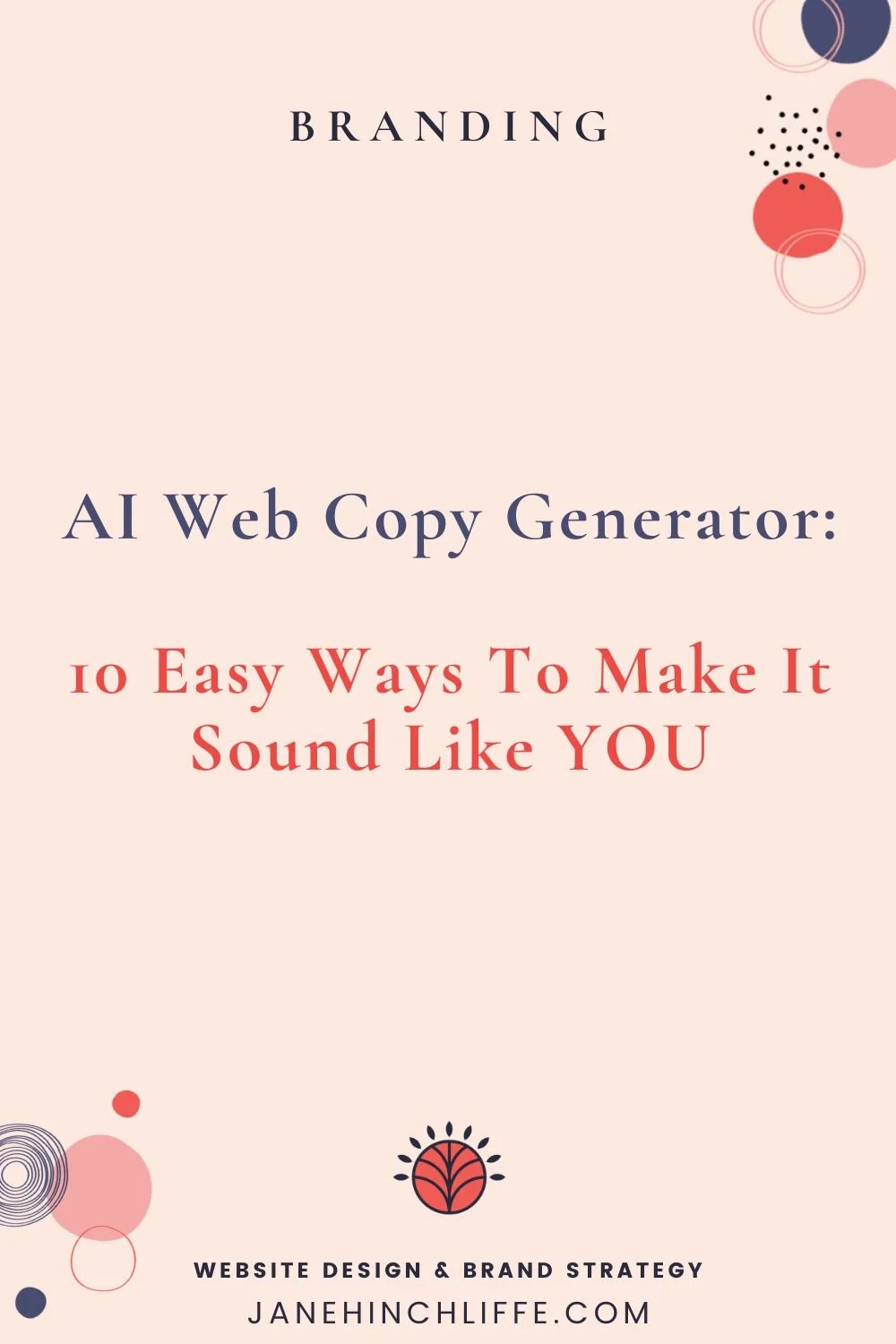 AI Web Copy Generator: 10 Easy Ways To Make It Sound Like YOU