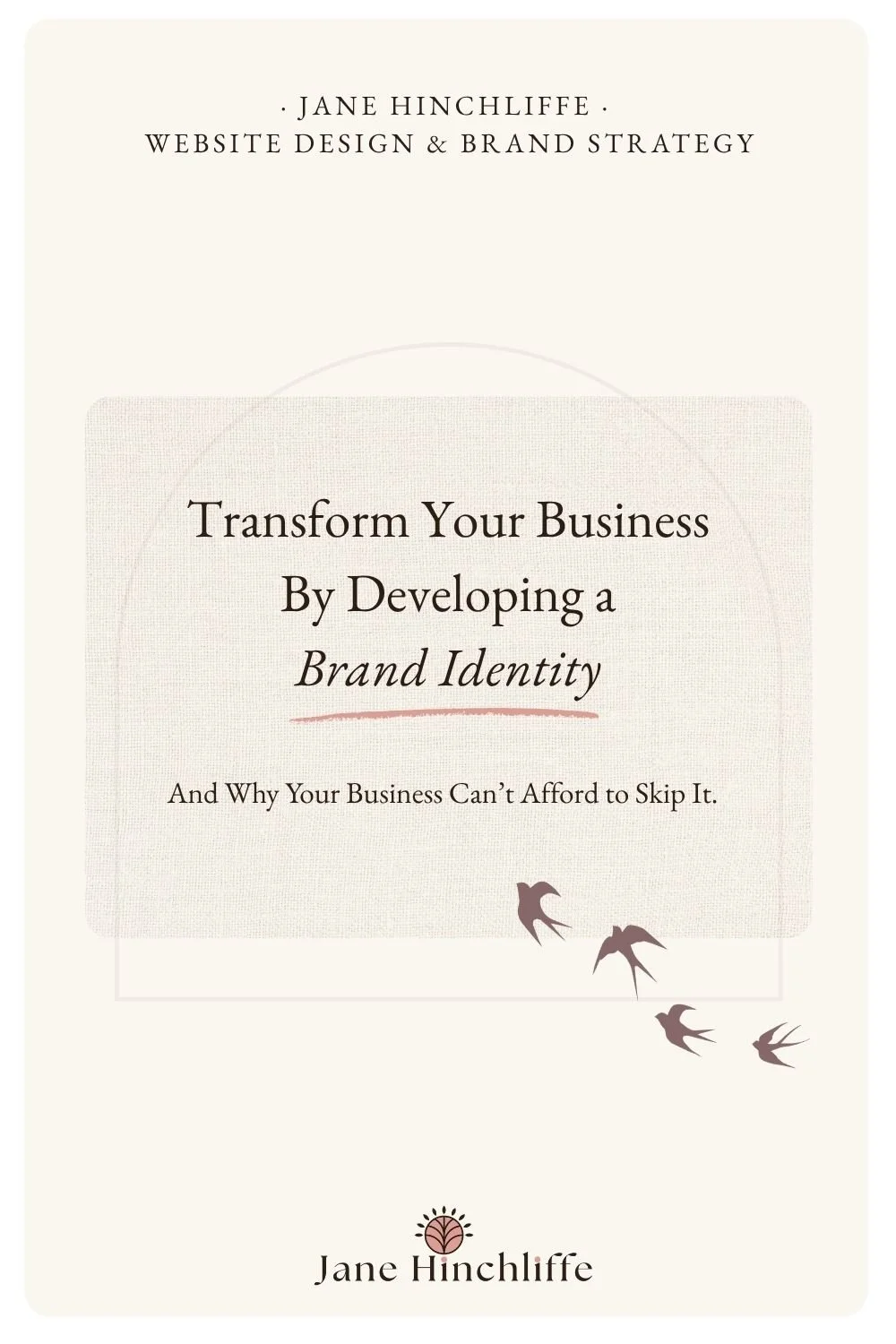 Transform your business by developing a brand identity blog post graphic by Jane Hinchliffe web designer uk