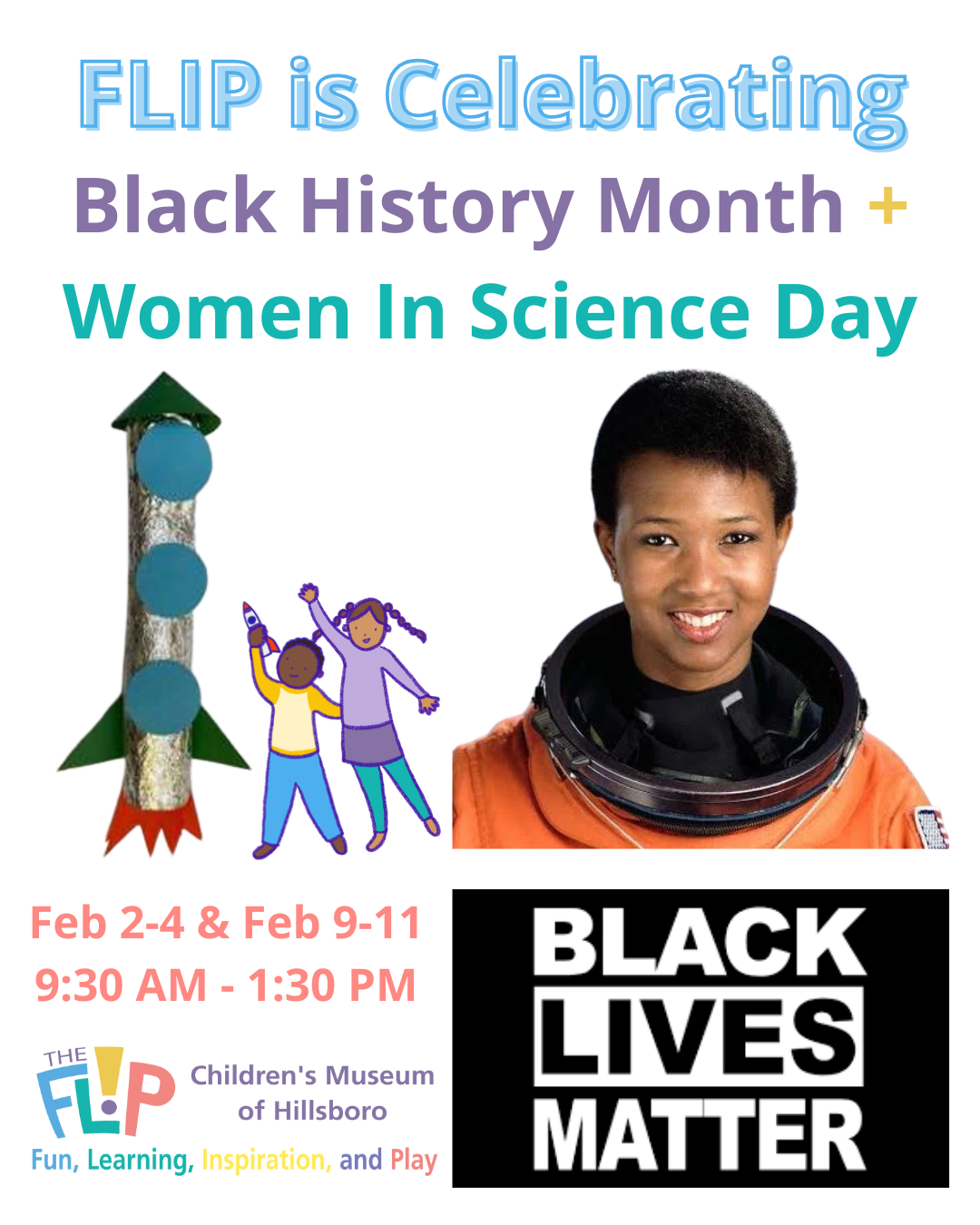 Event poster celebrating Black History Month and Women in Science Day at the Children's Museum of Hillsboro, from February 2 to 4 and February 9 to 11, 9:30 AM to 1:30 PM, featuring a photo of a woman in a space suit, a rocket craft, and colorful children's illustrations.