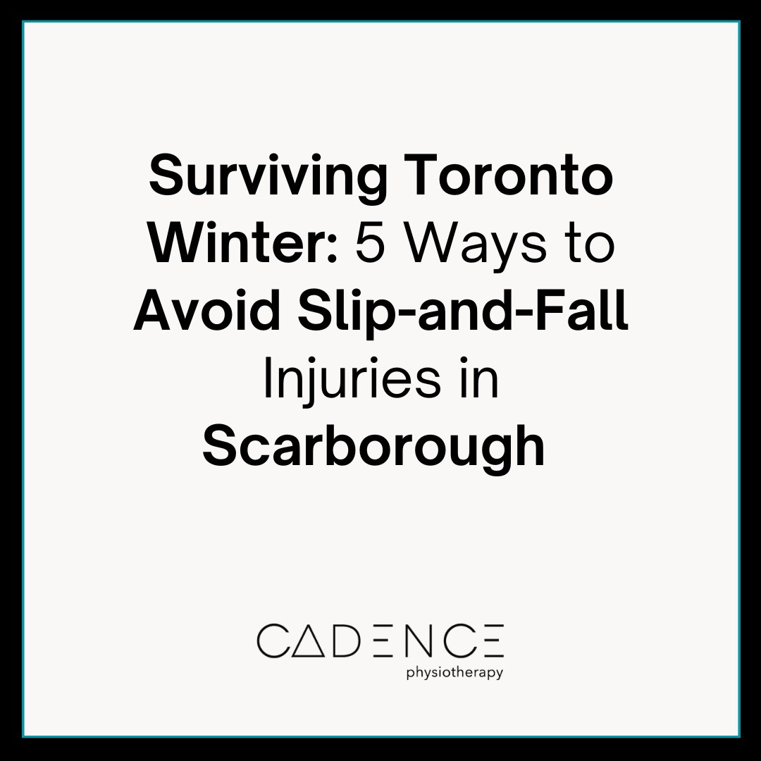Surviving Toronto Winter: 5 Ways to Avoid Slip-and-Fall Injuries in Scarborough