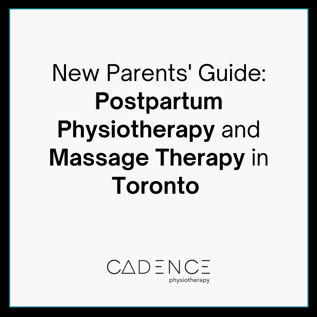 New Parents' Guide: Postpartum Physiotherapy and Massage Therapy in Toronto&nbsp;