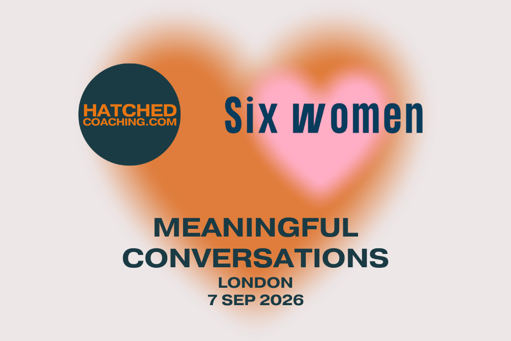 Helena from HATCHED to Host at Meaningful Conversations 7 - Sep ‘26
