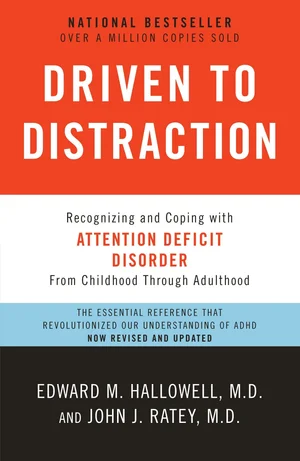 Driven to Distraction by Dr Ned Hallowell
