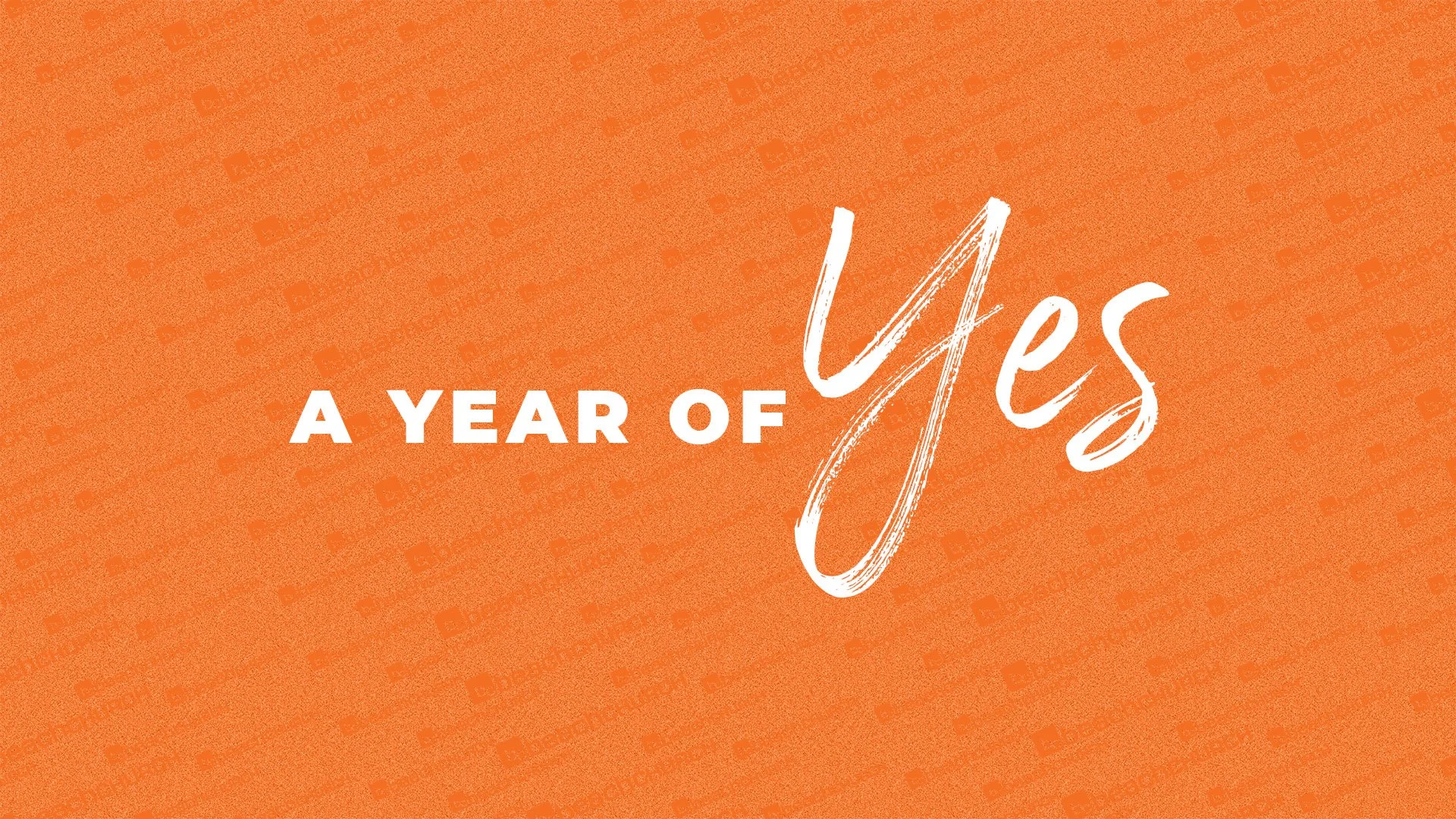 A YEAR OF YES