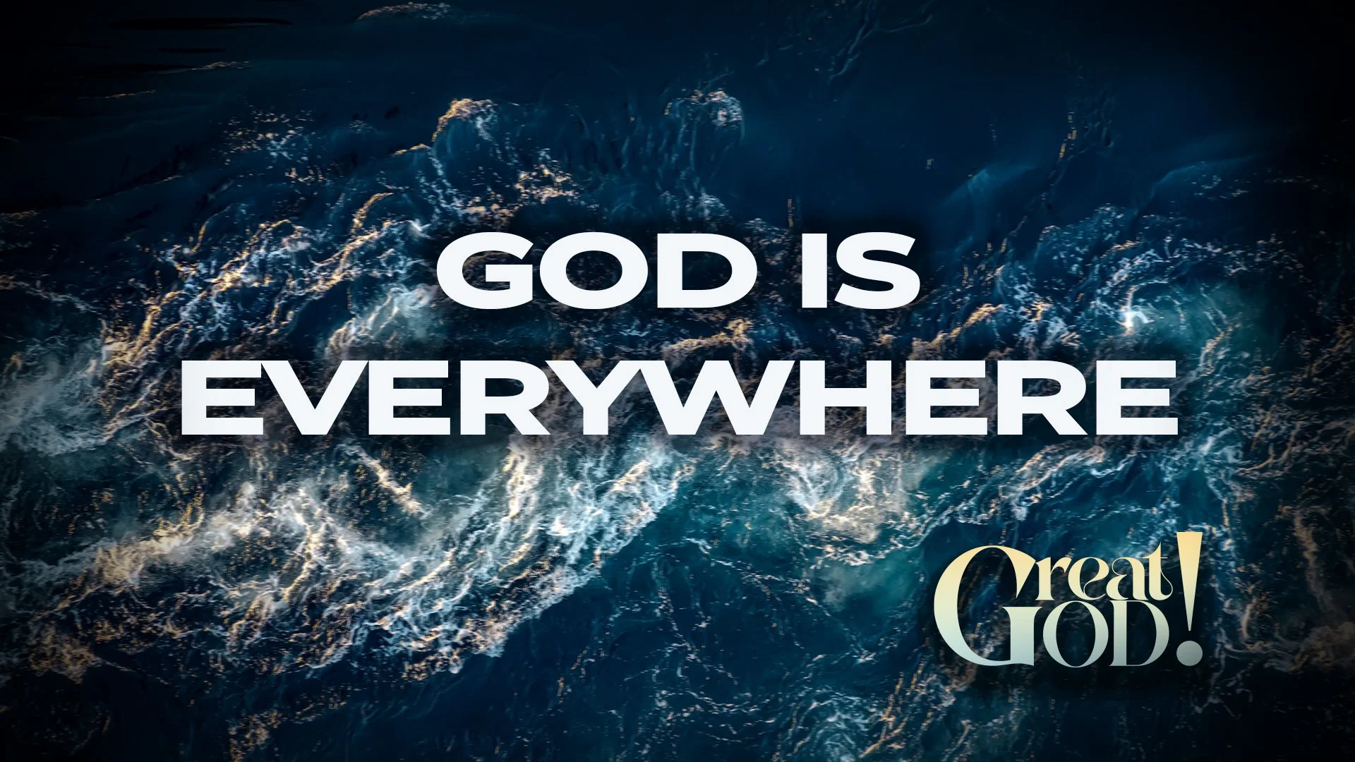 God is Everywhere