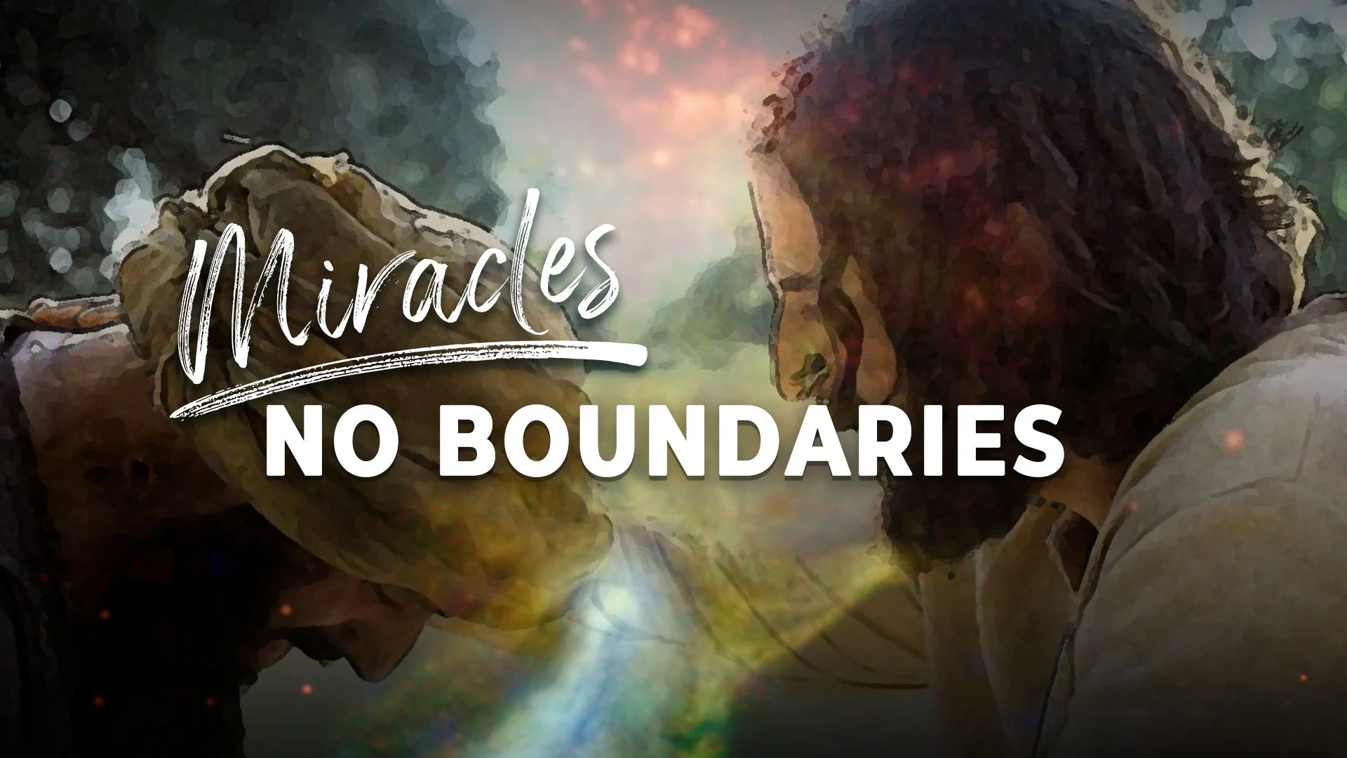 Miracles - No Boundaries