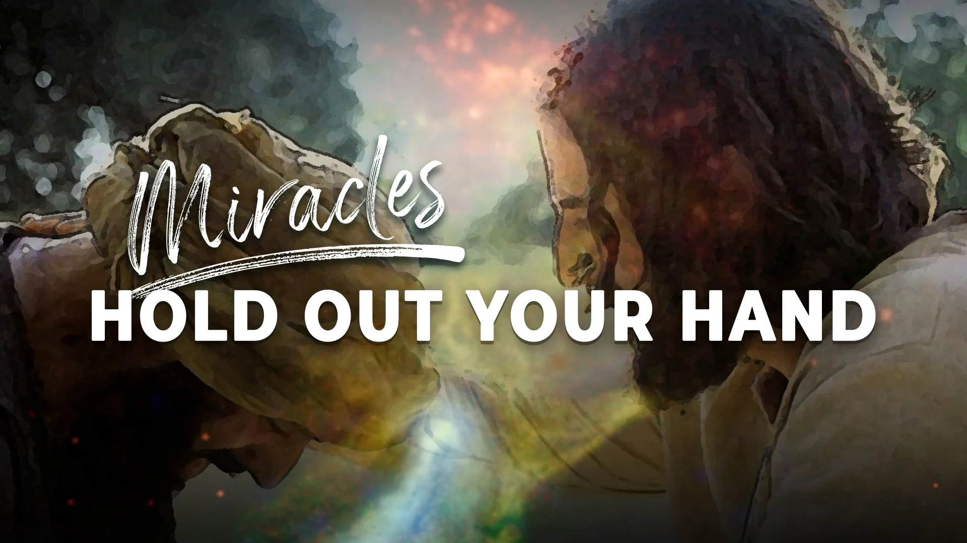 Miracles - Hold Out Your Hand