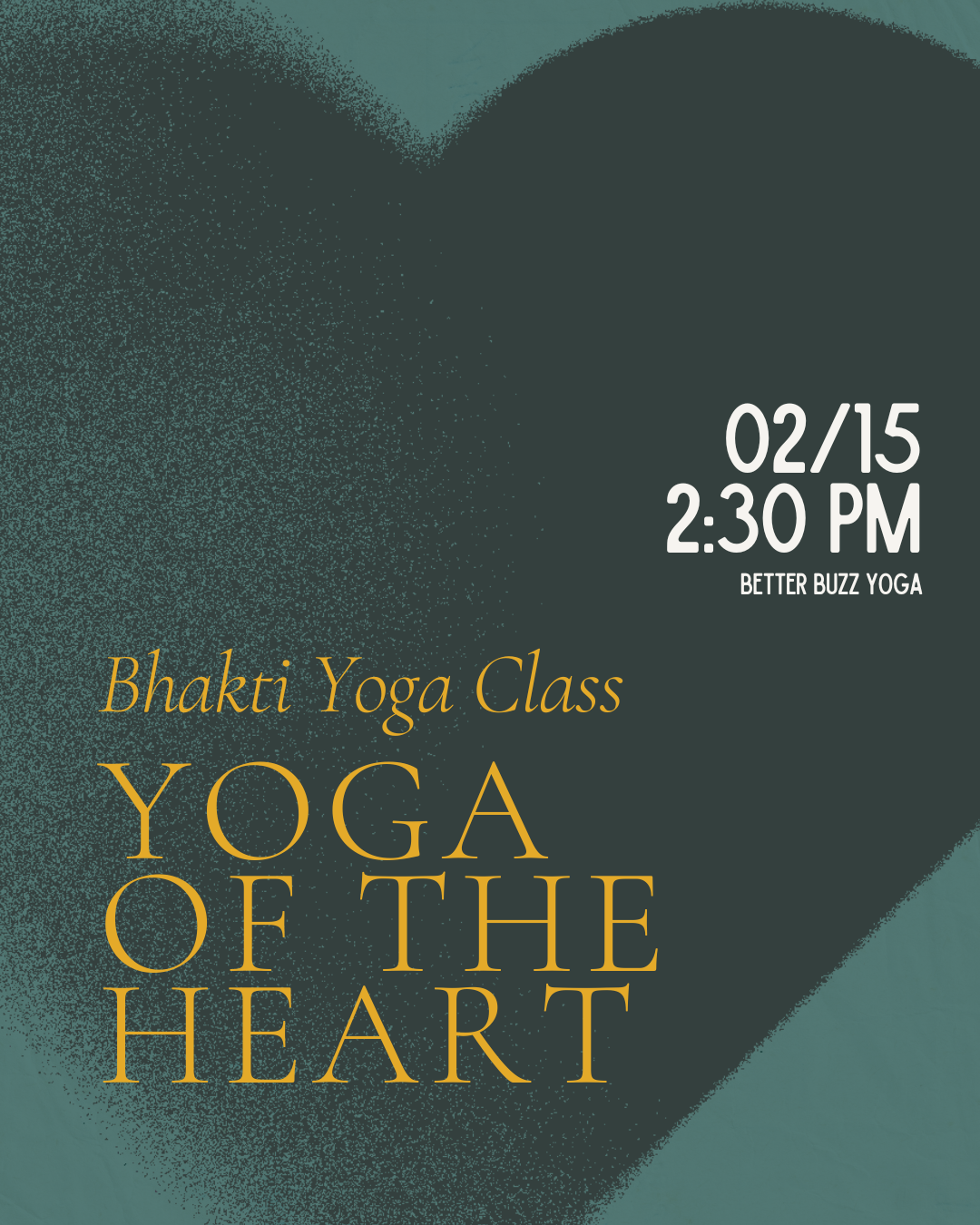 Bhakti Yoga Class: Yoga of the Heart