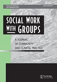 Social Work with Groups - a journal of community & clinical practice