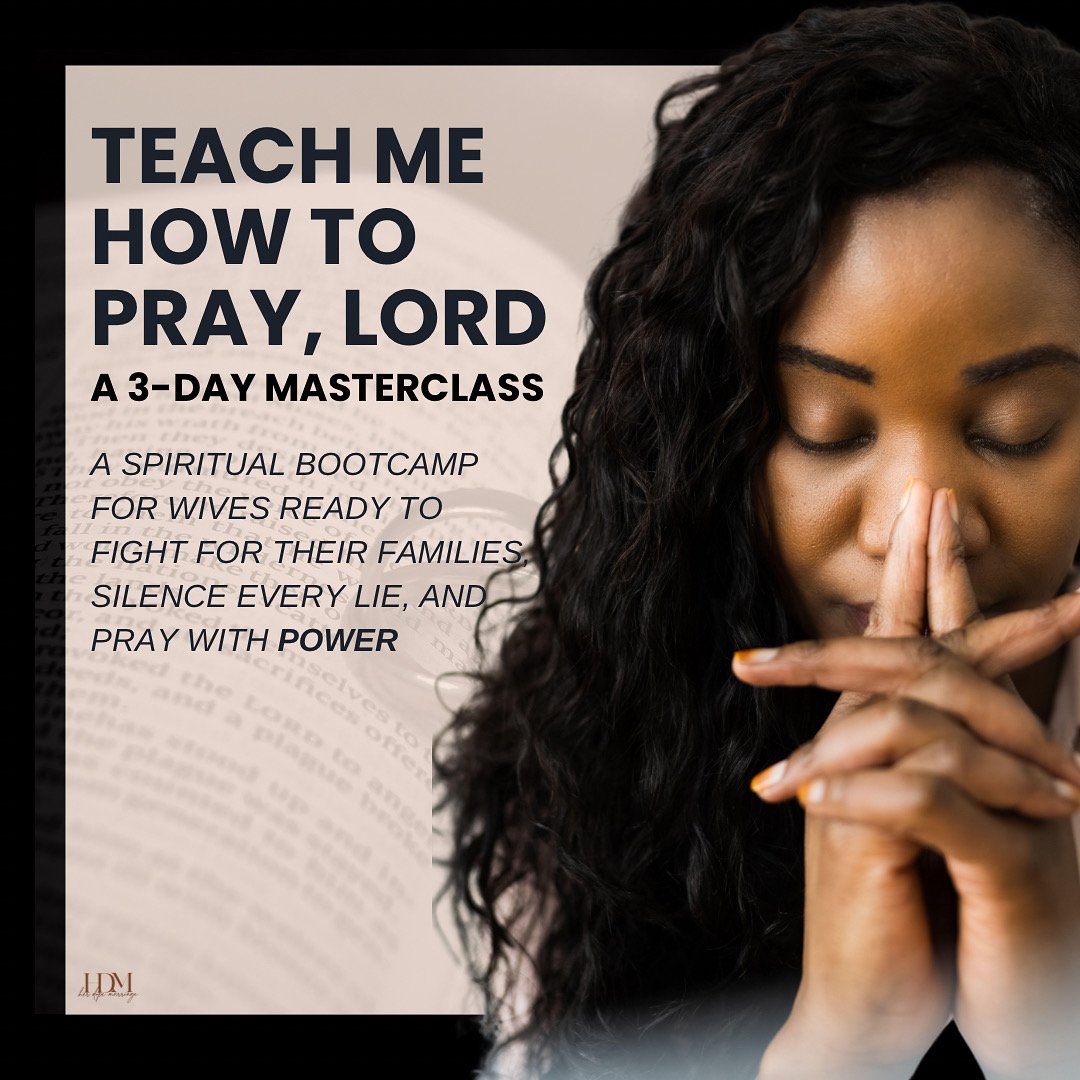 Teach Me How to Pray, Lord - 3 Night Virtual Masterclass