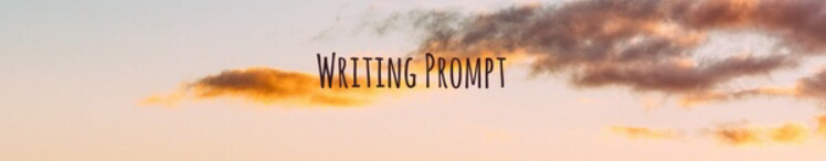 Writing Prompt No. 4