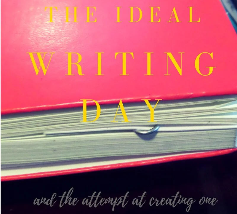 The attempt at an ideal writing day