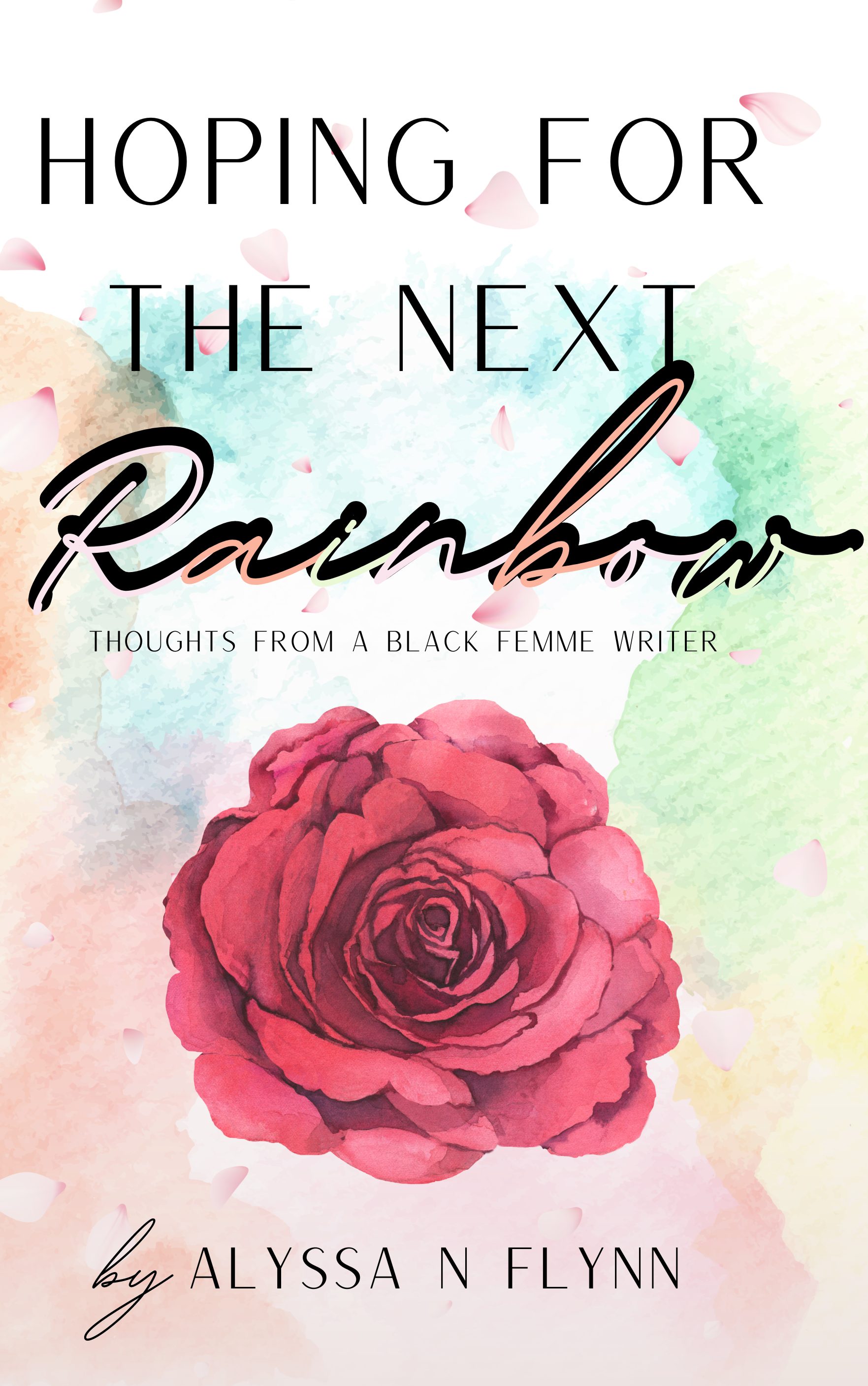 Hoping for the Next Rainbow