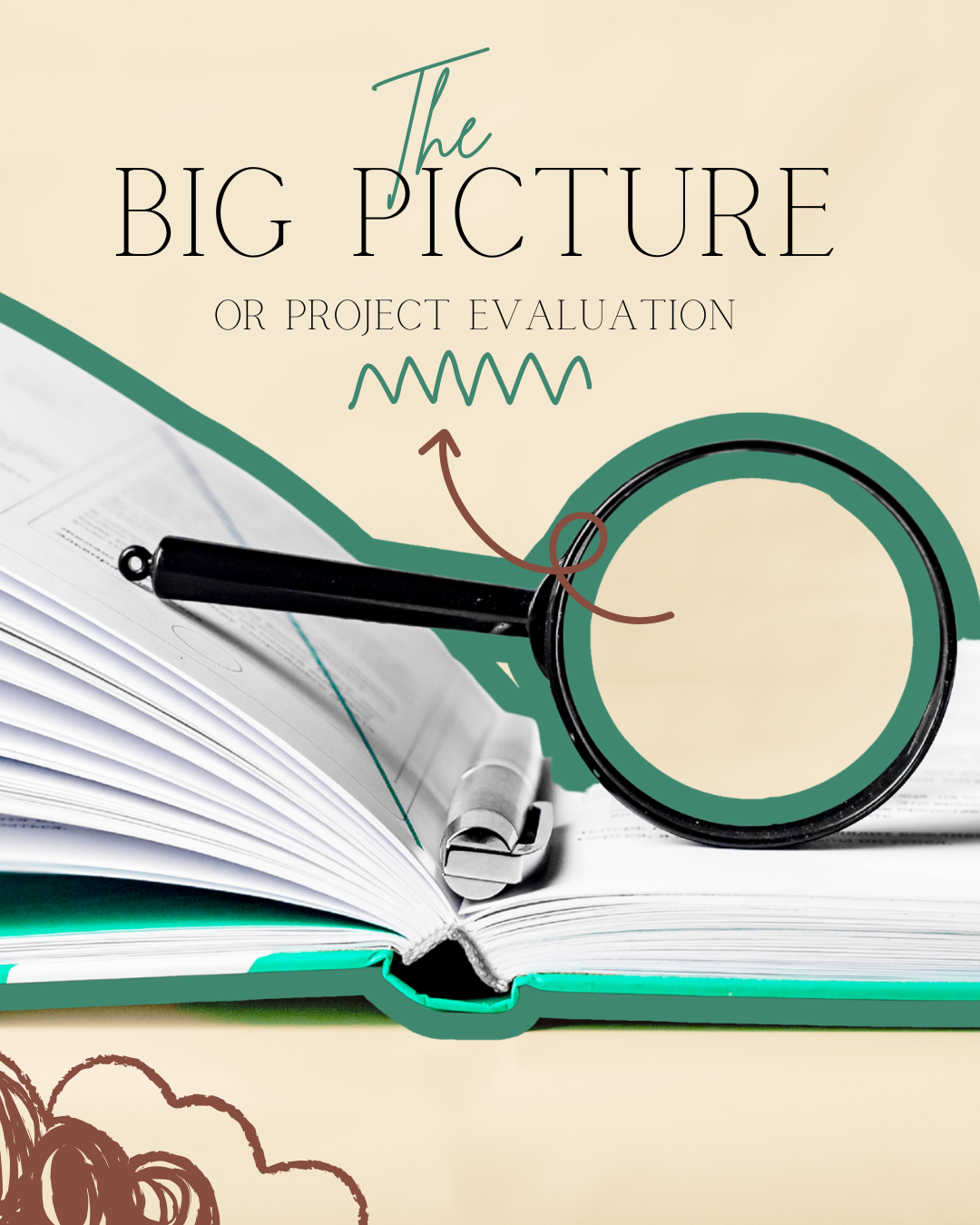 The Big Picture - Project Evaluation