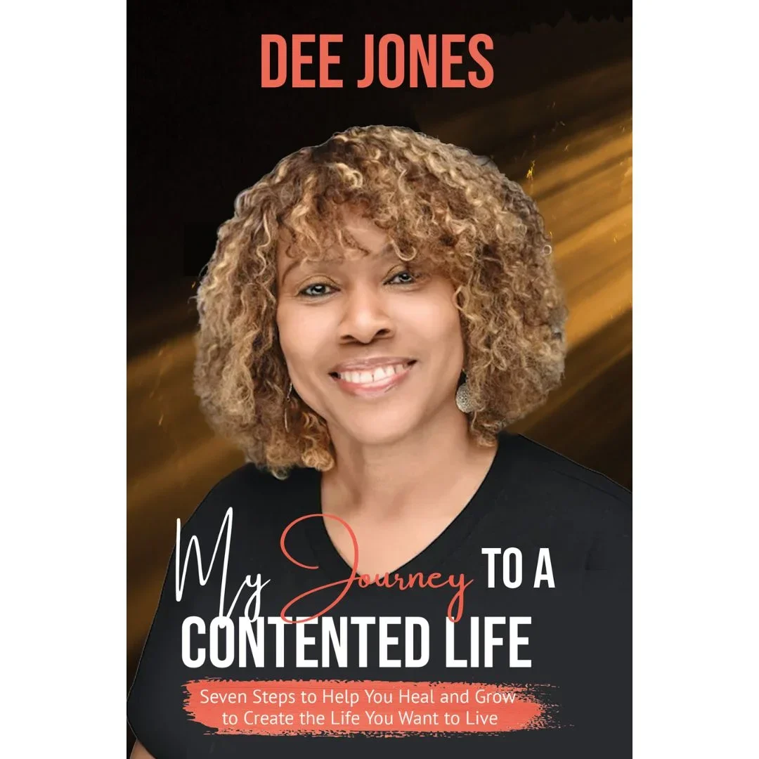 Book cover with a woman with curly hair smiling, with text "Dee Jones: My Journey to a Contented Life" and a subtitle about seven steps to healing and growing to create a desired life.
