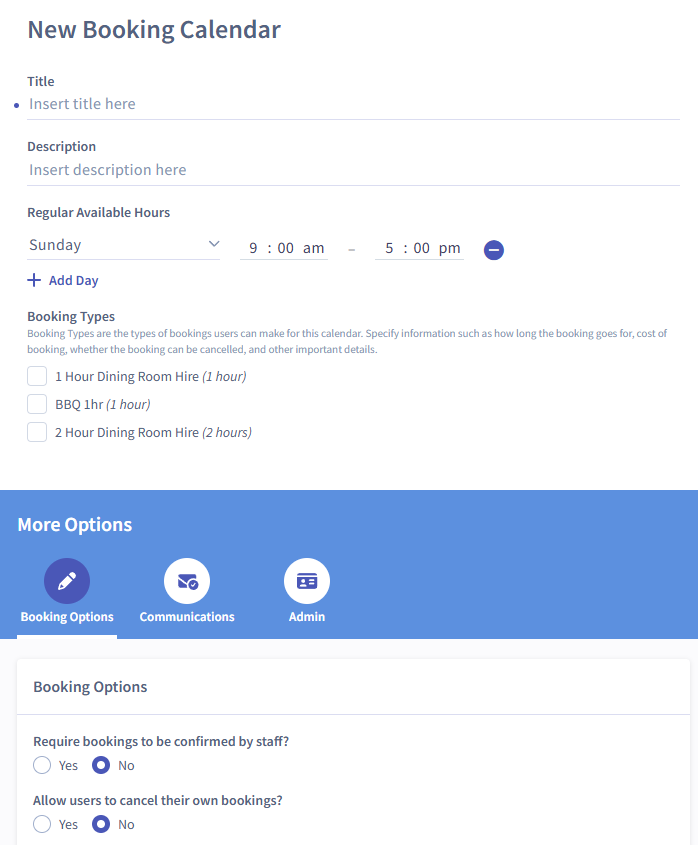 A web interface for creating a new booking calendar, with sections for title, description, regular hours, and booking types. Options include booking for one or two hours and additional settings for notifications and staff confirmation.