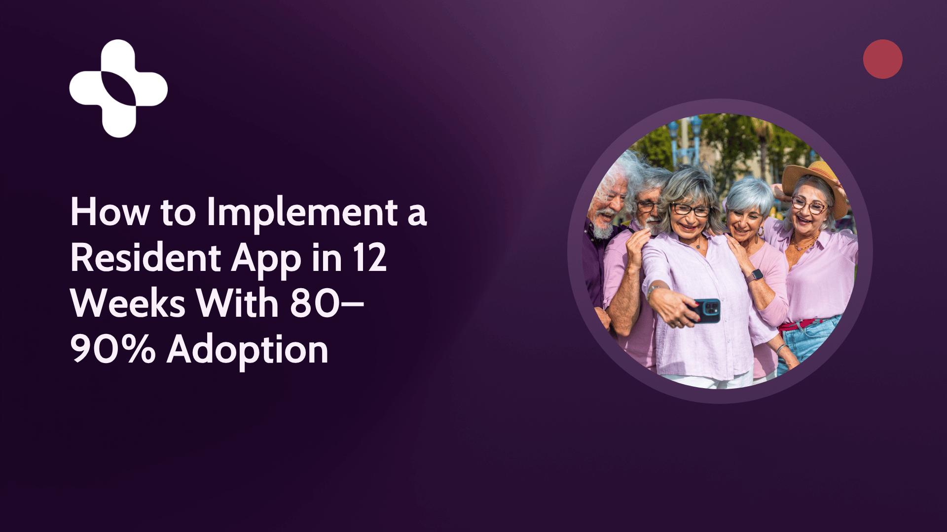 Implement a Resident App in 12 Weeks