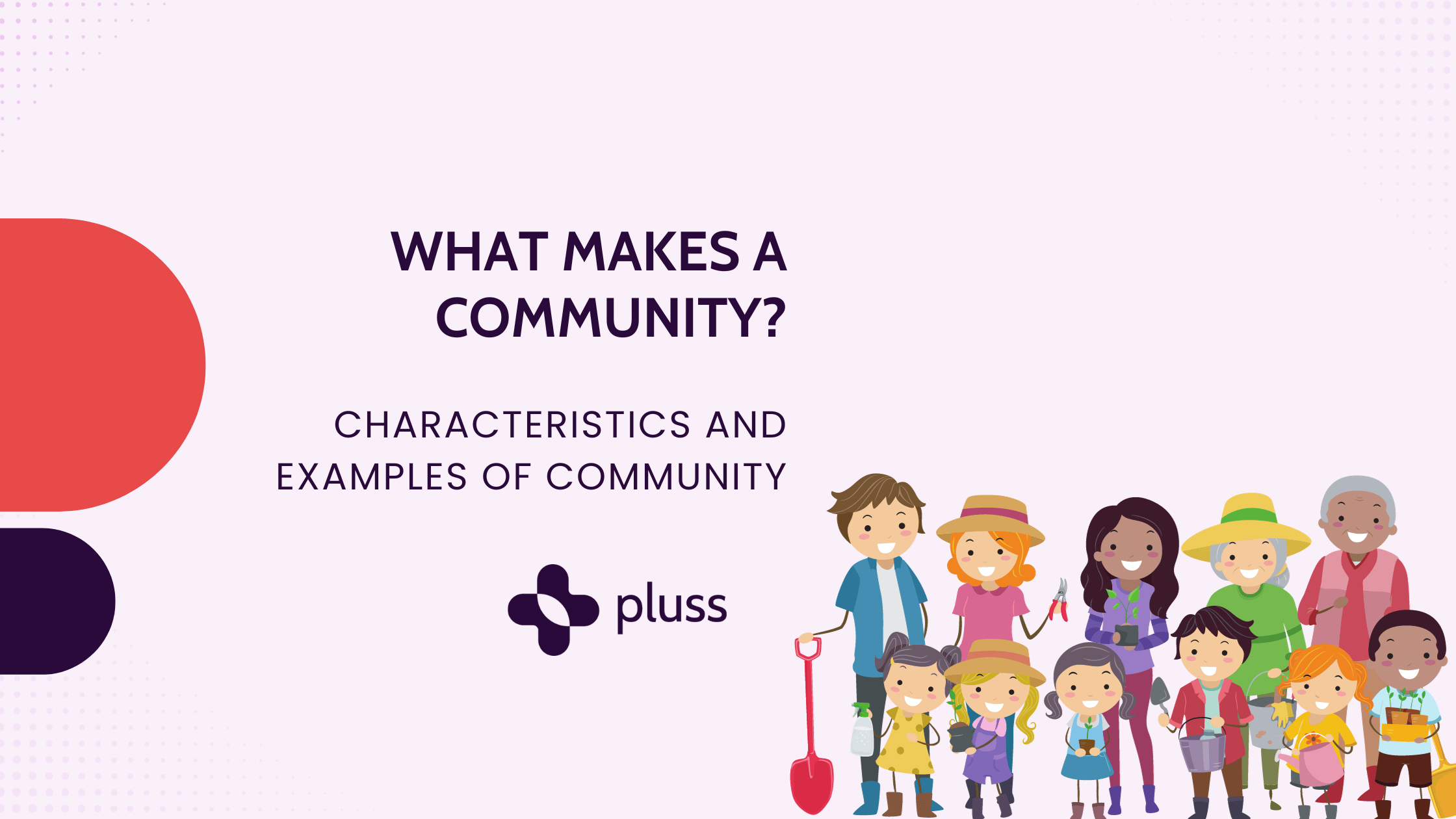 Defining Community: Insights by Pluss Communities