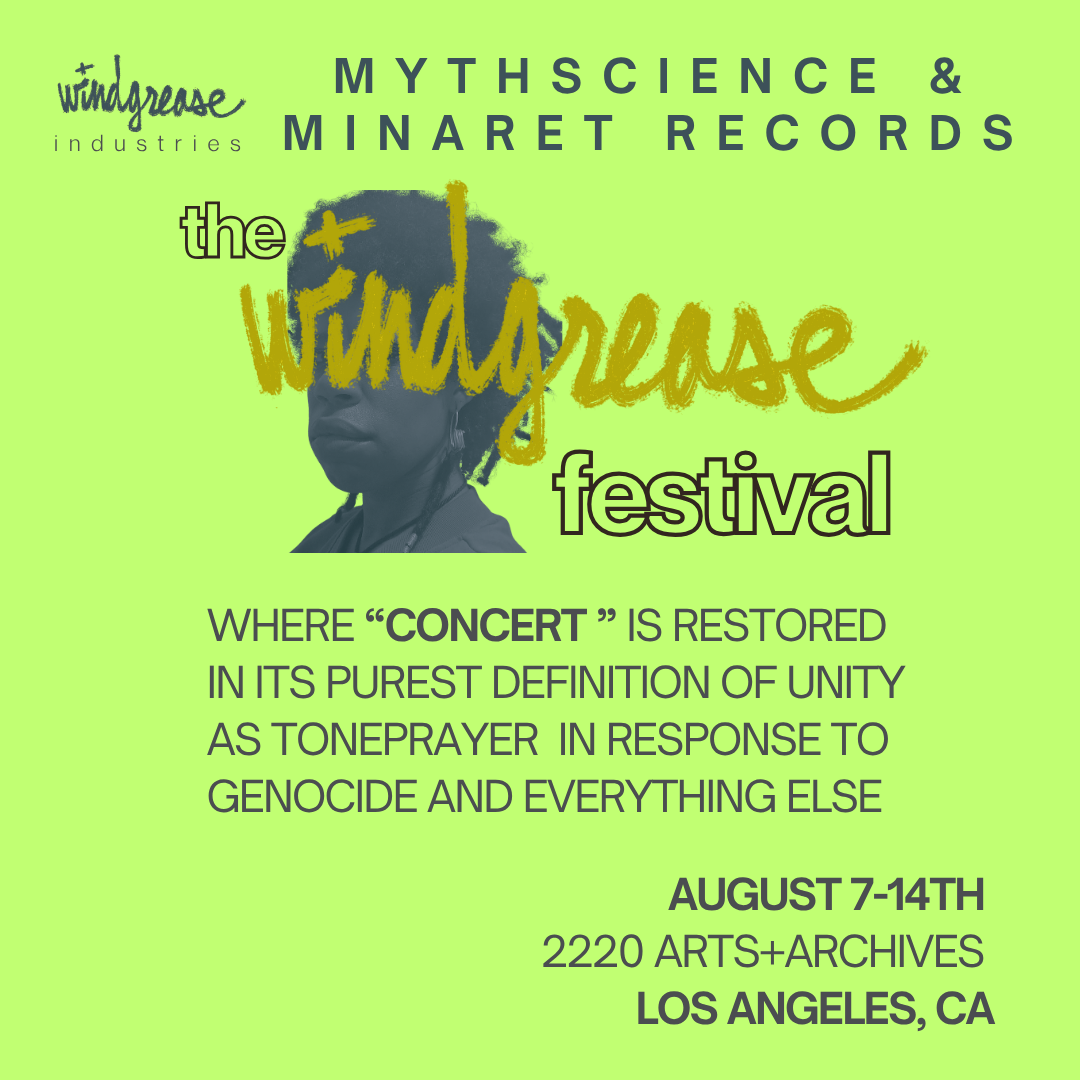 Windgrease Festival (August 7-14, LA) 
