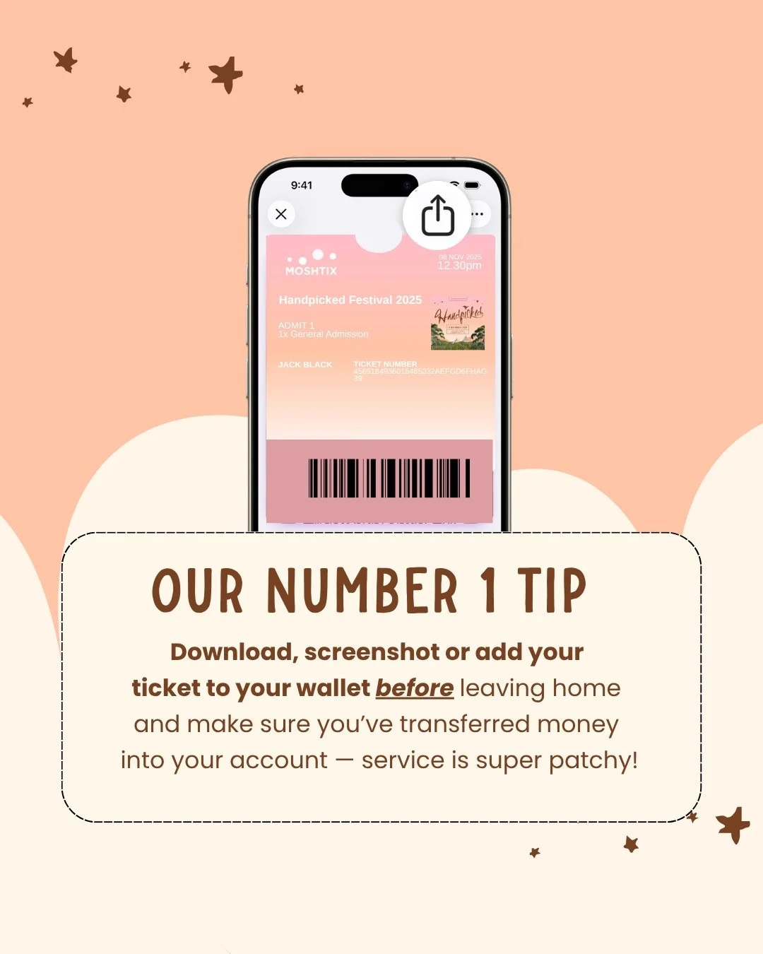 🎟️ OUR #1 HANDPICKED TIP 🎟️ 

Before you hit the road, take 30 seconds to do this 👇
✅ Download or screenshot your ticket (or add it to your wallet!)
✅ Transfer your spending money to your account

Mobile service at the festival is super patchy,  s