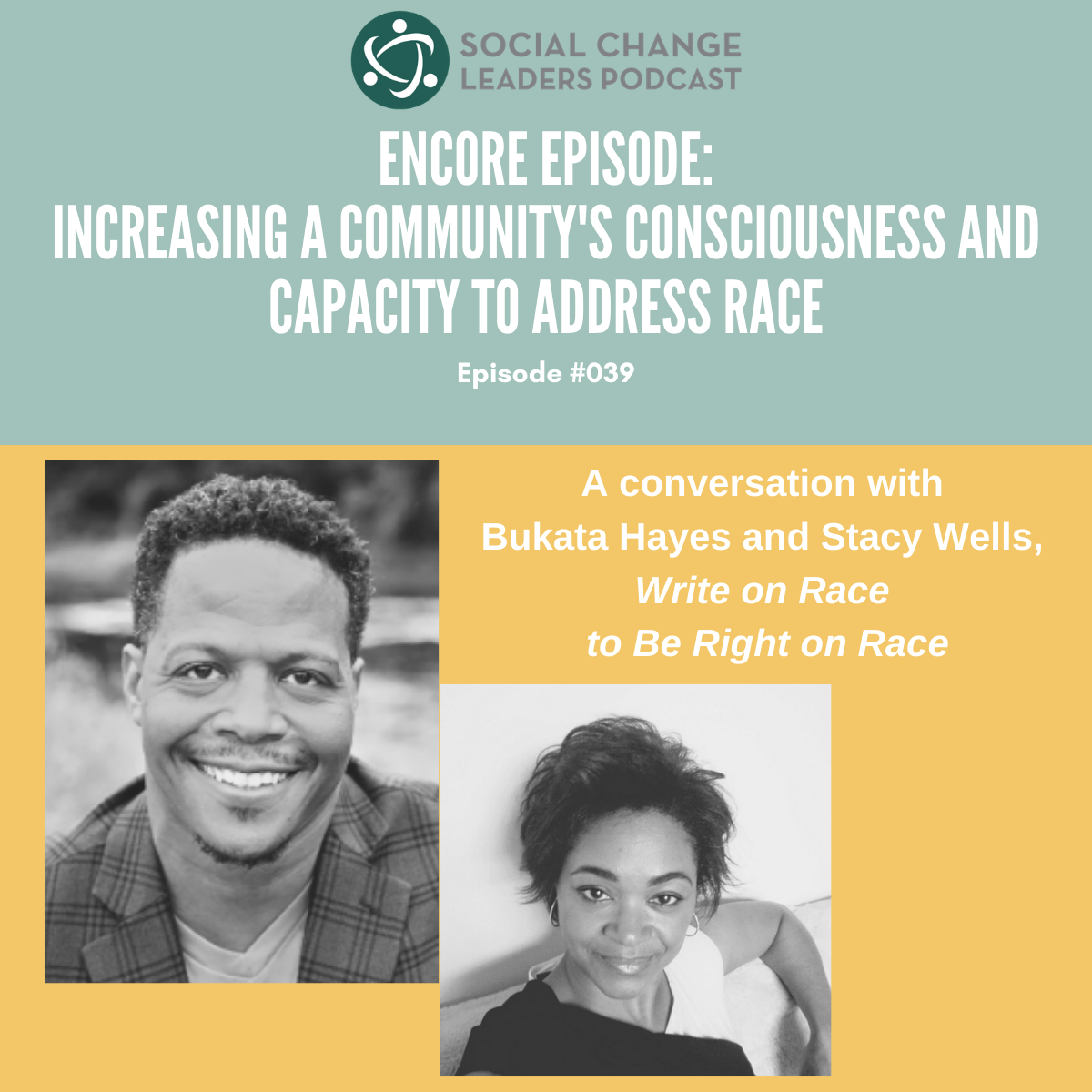 Episode #039: Episode Encore - Increasing a Capacity’s Consciousness and Capacity to Address Race