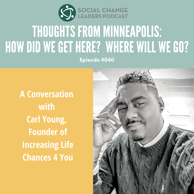 Episode #040: Thoughts from Minneapolis: How did we get here? Where will we go?