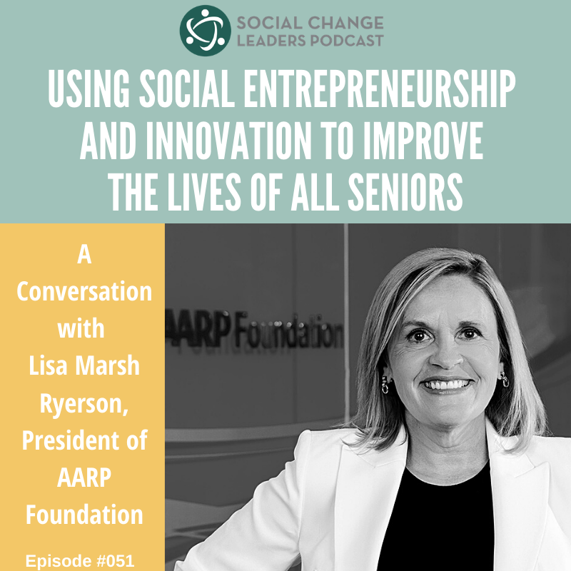 Episode #051: Using Social Entrepreneurship and Innovation to Improve the Lives of All Seniors