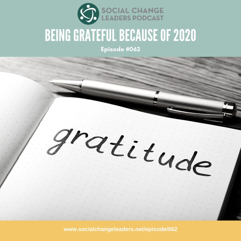 Episode #062: Being Grateful Because of 2020